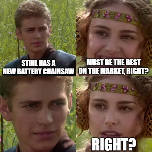 stilh battery chainsaw meme